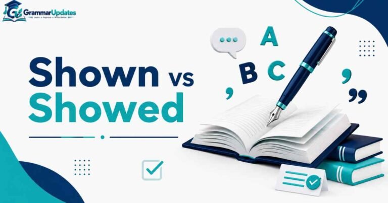 Shown vs Showed