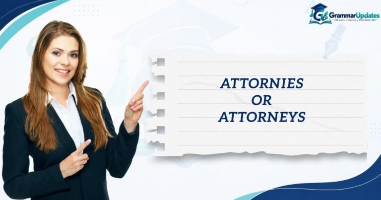 Attornies or Attorneys