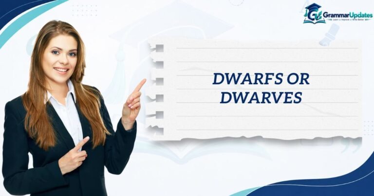 Dwarfs or Dwarves
