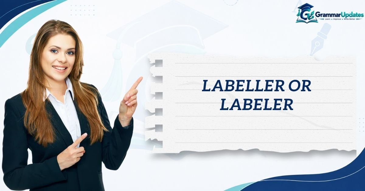 Labeller or Labeler