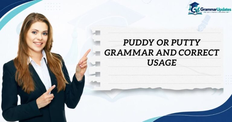 Puddy or Putty