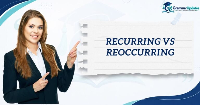 Recurring vs Reoccurring