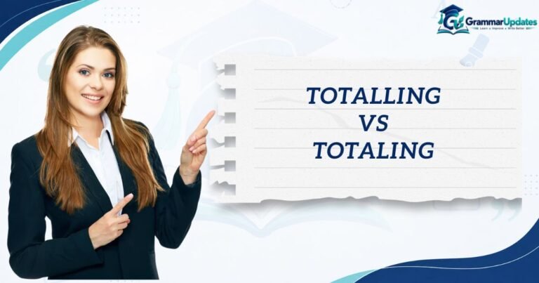 Totalling vs Totaling