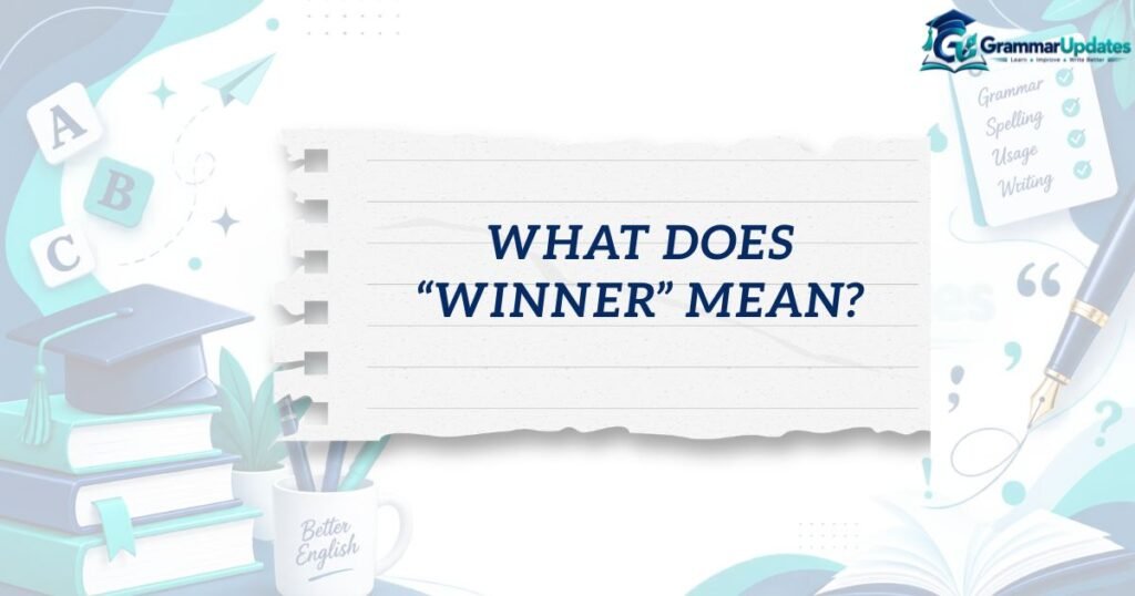 What Does “Winner” Mean?