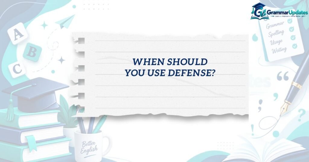 When Should You Use Defense?